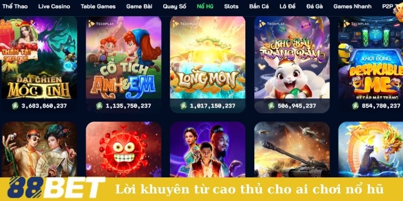 Lời khuyên từ cao thủ cho những ai chơi nổ hũ 88Bet