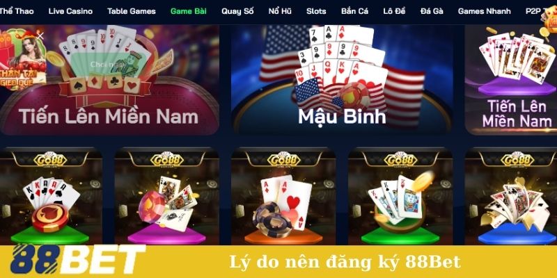 Lý do nên đăng ký 88Bet